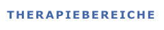 THERAPIEBEREICHE